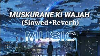 Muskurane ki wajah tum ho Lofi remix song| Lofi music| Lofi music lover|