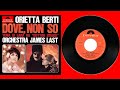 ORIETTA BERTI &amp; JAMES LAST ORCHESTRA - Dove, Non So (Tema di Lara da &quot;Il Dottor Zivago&quot;)