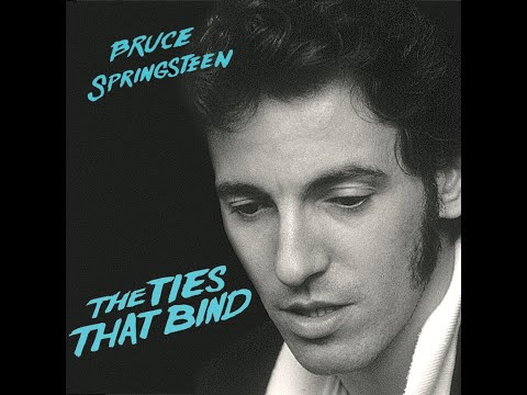Bruce Springsteen - The Ties That Bind - YouTube