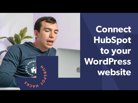 How to Connect Your HubSpot and WordPress