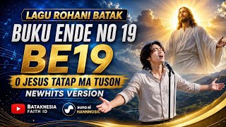 BE 19 O JESUS TATAP MA TUSON | NEWHITS VERSION 