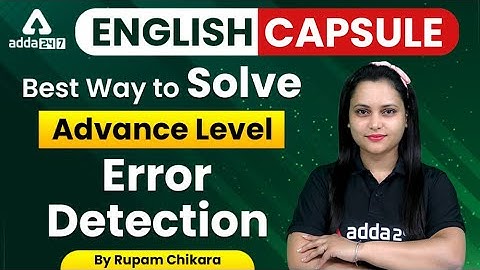 Best Way to Solve Advance Level Error Detection | English Capsule By Rupam Chikara