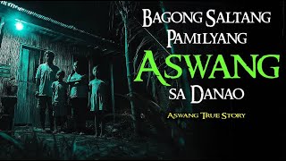 BAGONG SALTANG PAMILYANG ASWANG SA DANAO | Tagalog Horror Stories | Kwentong Aswang True Stories