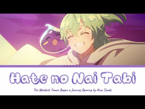 Saijaku Tamer Full Op Hate No Nai Tabi By Aina Suzuki Lyrics Romaji English Kanji 