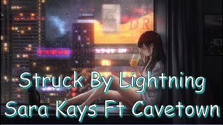Sara Kays | Struck By Lightning | Nightcore Lyrics
