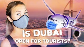 Is Dubai open for tourists?