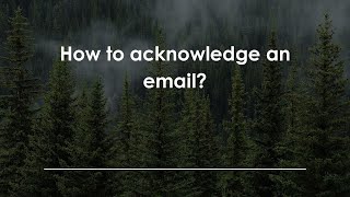 How to acknowledge an email?