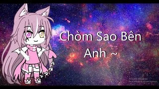 ✨Chòm Sao Bên Anh✨ || Gacha Life - VietNam || By: Yuka