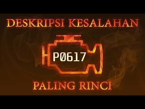 Kode kesalahan P0617, diagnostik dan perbaikan mobil