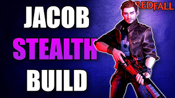 Redfall - Jacob Stealth Build Guide - Best Talents, Abilities, and Loadouts
