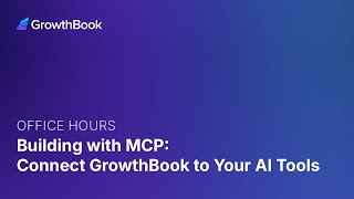 Building with MCP: How to Connect GrowthBook to Cursor & Claude