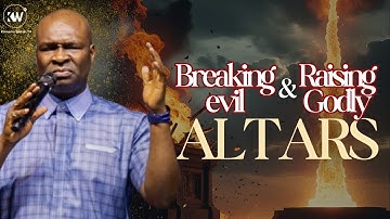 BREAKING EVIL ALTARS & RAISING GODLY ALTARS - Apostle Joshua Selman