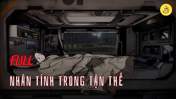 [Full] Nhân tính trong tận thế | Chuối sub