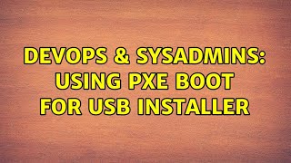 Celebrity DevOps & SysAdmins: Using pxe boot for usb installer Net Worth