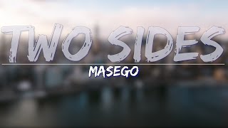 Masego - Two Sides (Lyrics) - Full Audio, 4k Video