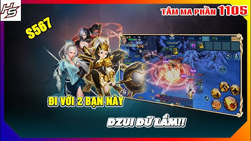 Tâm ma ảo cảnh S567 - Thiên Vương ăn hành cả trận để tấu hài | 1105 | Thiên Nhai TV