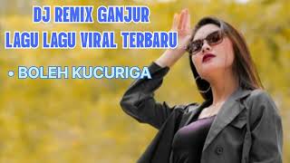 LAGU VIRAL TERBARU VERSI DJ REMIX GANJUR KALIMANTAN ARTIS PELA GADIS DAYAK