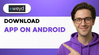 How to Download Weyd app on Android [2026 Full Guide]