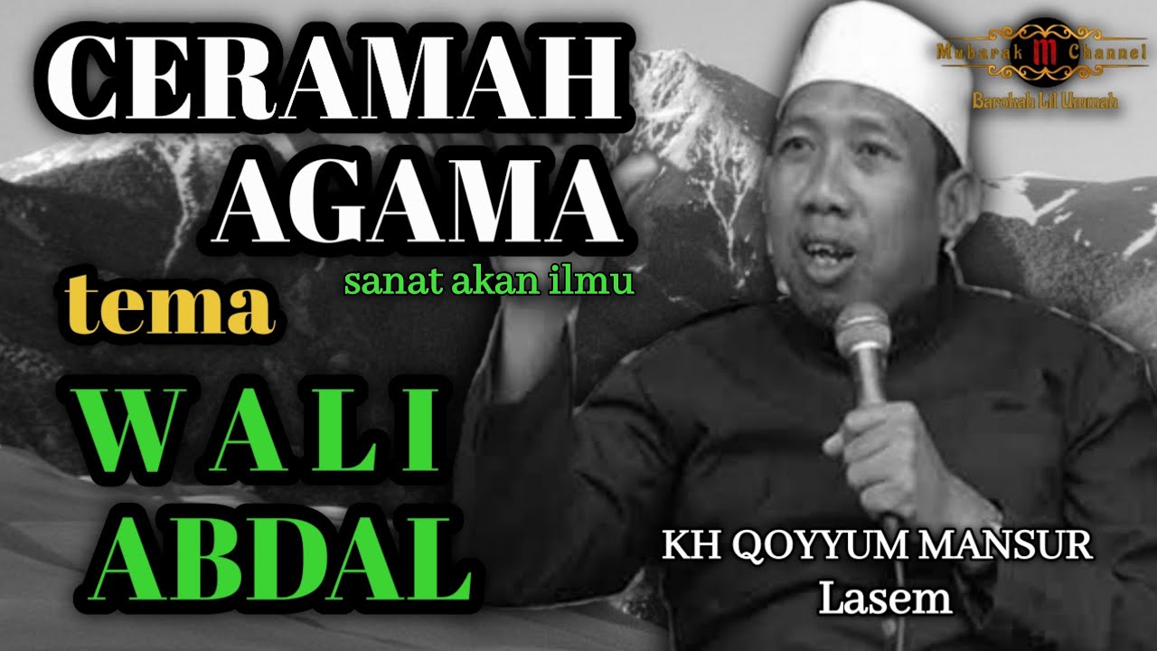 WALI ABDAL || KH QOYYUM MANSUR (gus qoyyum) Lasem || 2021