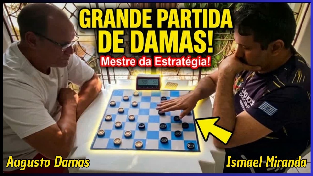 Augusto Carvalho x Ismael Miranda, mais do que um confronto no tabuleiro...