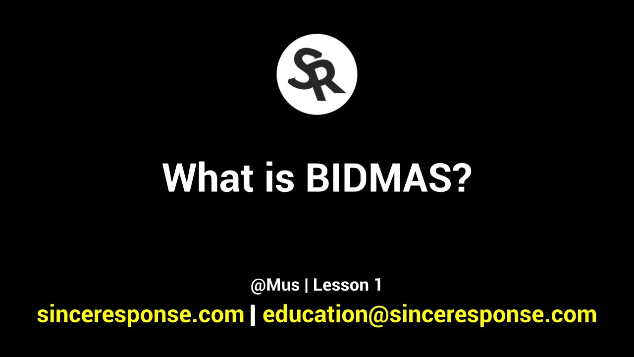 What is BIDMAS? @Mus | Lesson 1