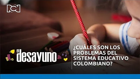 ¿Cómo es la educación y el desarrollo en Colombia?