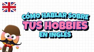 Cómo Hablar Sobre Tus Hobbies En Inglés - Inglés Para Niños Con Mr.pea - English For Kids