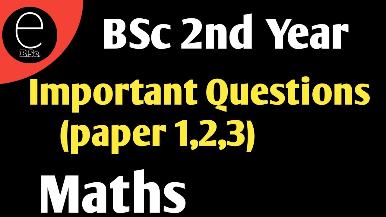 |BSc 2nd Year Maths Important Questions 2022|