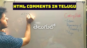 HTML Tutorials for Beginners | #12.Comments in HTML | In Telugu(తెలుగులో) | By Coding Desk.