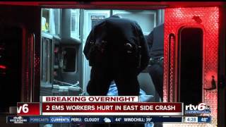 2 EMS workers hurt in east side crash