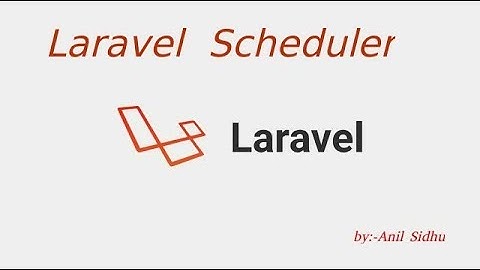 Laravel tutorial - Laravel Scheduler