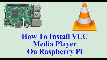 How To Install VLC Media Player On Raspberry PI