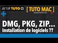 Tuto mac  dmg pkg zip installation de logiciels