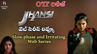 Jhansi Web Series Review, Rating, Public Talk By Bhaskar Killi