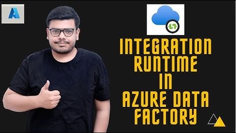 Integration Runtime in Azure Data Factory | Data Engineer | Microsoft Azure | Session 3