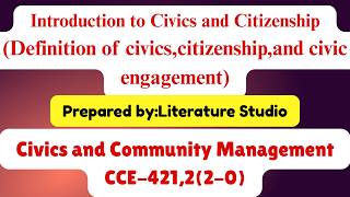 Introduction to Civics and Citizenship (Define Civics, Citizenship, and Civic Engagement)