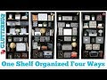 Dollar Store Organizing Ideas - One Shelf Organized Four Ways
