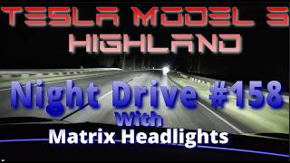 Night drive #158 - Matrix Headlights - Tesla Model 3 Highland - 2026.8.6