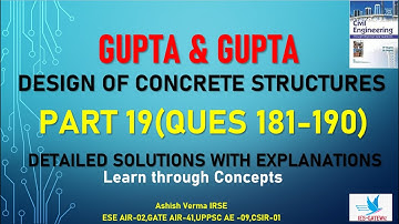 Design of Concrete Structures|Gupta & Gupta |Detailed Explanation|Ques 181-190|Part-19|IESGATEWiz