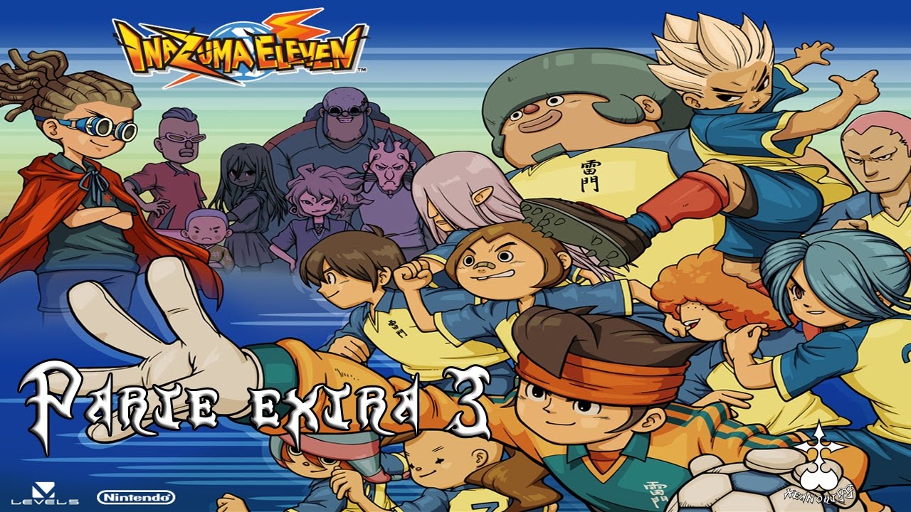 Guía Inazuma Eleven español Extra 3 Cadena extra de partidos (2/?) YouTube