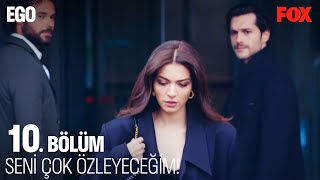 Hikayemiz Böyle Bitmesin - Ego 10. Bölüm