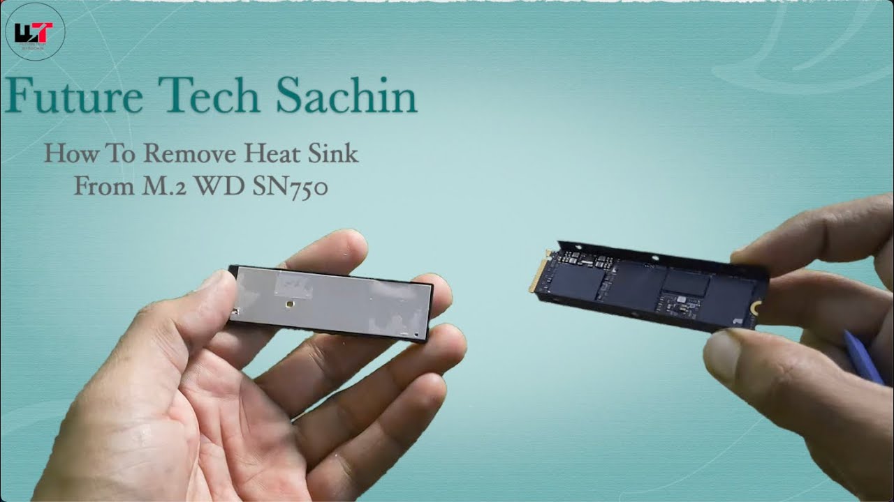 Wd Sn750 M 2 Teardown 21 How To Remove Heat Sink From Wd Sn750 M 2 Ssd Future Tech Sachin Youtube