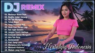 Dj Remix 80an Lagu Nostalgia Indonesia Populer Sepanjang Masa  Enak Didengar Saat Diperjalanan