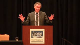 2018 OAH Presidential Address | 'Everyone Their Own Historian' 2018 OAH Presidential Address | 'Everyone Their Own Historian'