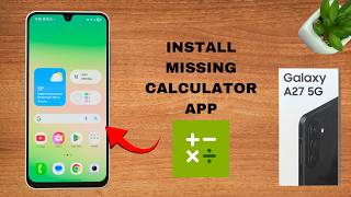 Как установить отсутствующее приложение «Калькулятор» на Samsung Galaxy A27 screenshot 4