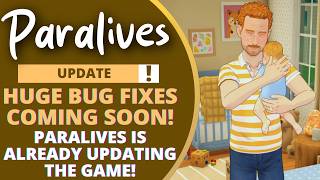 PARALIVES DEVS RESPOND TO MAJOR BUG COMPLAINTS...