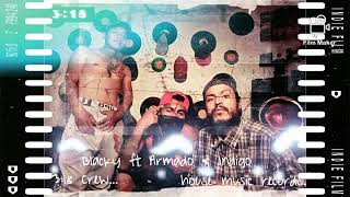 Blacky ft Armado e Indigo - Morena mala