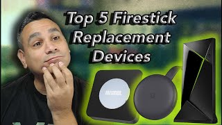 DITCH the Firetvstick | Top 5 Firestick Replacement