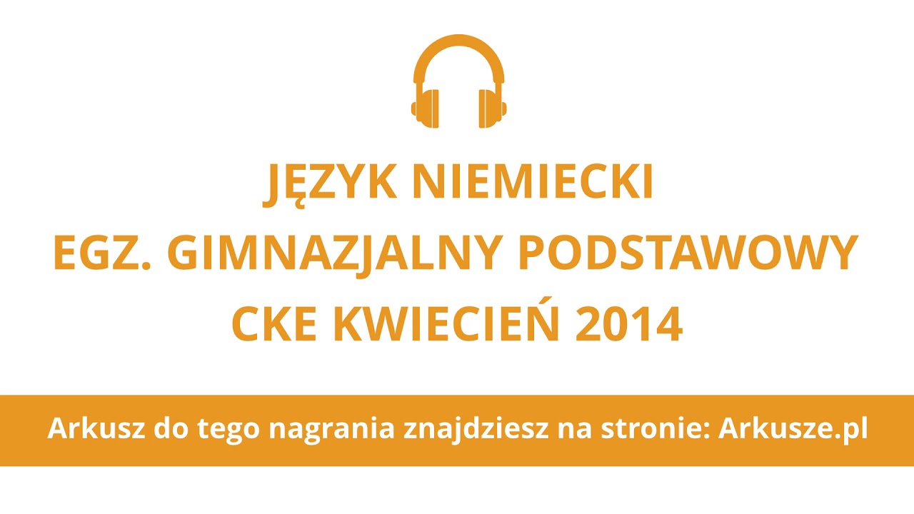Egzamin gimnazjalny 2014 język niemiecki podstawowy nagranie - YouTube