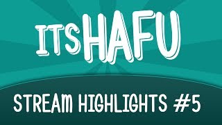 Hafu Highlights #5